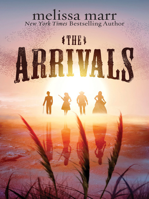 Title details for The Arrivals by Melissa Marr - Wait list
